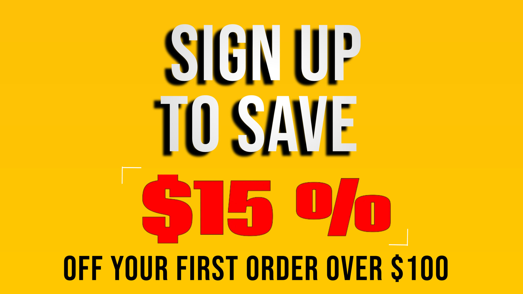 Save 15% off your first order over $100